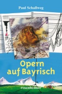 Schallweg-_Opern_auf_Bayrisch_72